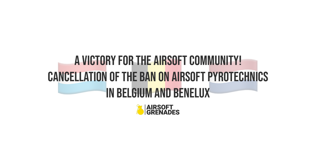 Cancellation of the Ban on Airsoft Pyrotechnics in Belgium and Benelux: A Victory for the Airsoft Community